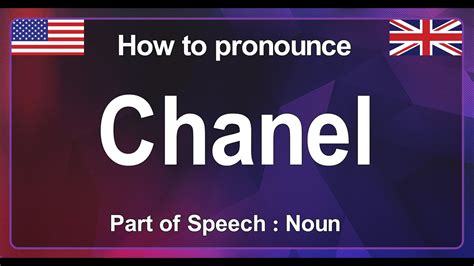 chanel pronunciation uk|Chanel name pronunciation.